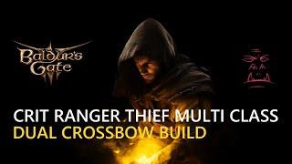 Dual Crossbow Hunter Thief Multi Class Baldurs Gate 3 Build Step by Step Guide BG3