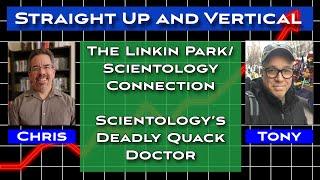 Scientologys Deadly Quack Doctor...Straight Up and Vertical