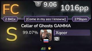 9.1⭐ Xqeer  Kardashev - Cellar of Ghosts GAMMA Come in my as I knoww 99.07% FC 1016pp - osu