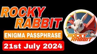 ROCKY RABBIT ENIGMA SOLVED July 21  100% CORRECT PASSPHRASE REVEALED 