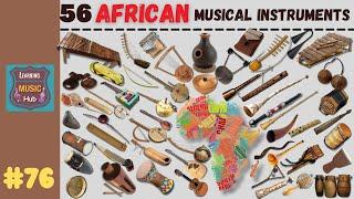 56 AFRICAN MUSICAL INSTRUMENTS   LESSON #76   LEARNING MUSIC HUB