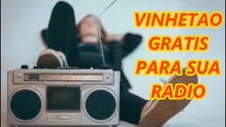 VINHETA GRATIS. VINHETÃO CANTADA PRADIOS.WEBRADIOS .PROGRAMAS. LINK PARA BAIXAR NA DESCRIÇAO