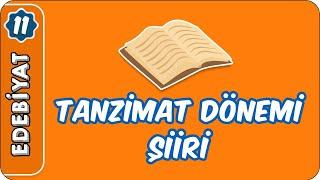 Tanzimat Dönemi Şiiri  11.Sınıf Edebiyat