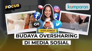 Suka Oversharing di Media Sosial Wajar Gak Sih?