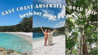 Noosa KGari Fraser Island & Jervis Bay Travel Vlog - East Coast Australia Roadtrip #1