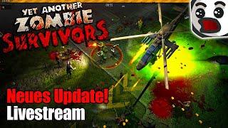 NEUES UPDATE Neue Map neue Skills GEIL  Yet Another Zombie Survivors