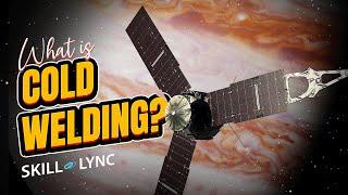 What is Cold Welding?  Skill-Lync