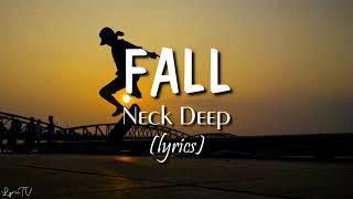 Fall lyrics - Neck Deep