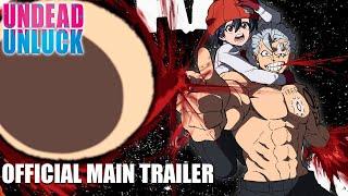 UNDEAD UNLUCK  Official Main Trailer  English Sub