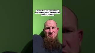 Würdest du aus Deutschland auswandern wenn du könntest? Wenn ja wohin? - Pierre Vogel