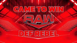 WWE Raw Came To Win Bumper Theme By Def Rebel