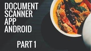 Document Scanner & Crop using Android Studio Tutorial Part 1