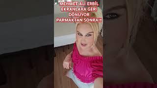 Mehmet Ali Erbil EKRANLARA Geri Dönüyor Parmaktan Sonra#shorts #fyp #magazin