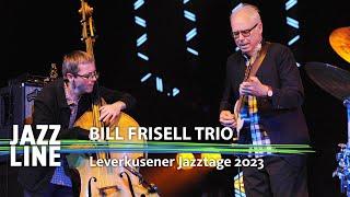 Bill Frisell Trio live  Leverkusener Jazztage 2023  Jazzline