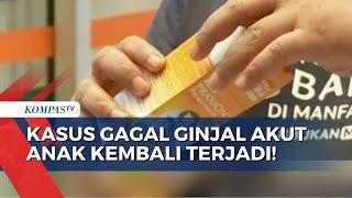 Kasus Gagal Ginjal Akut Anak Telan Korban Produksi dan Distribusi Praxion Dihentikan