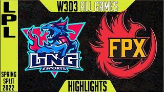 LNG vs FPX Highlights ALL GAMES  LPL Spring 2022 W3D3  LNG Esports vs FunPlus Phoenix