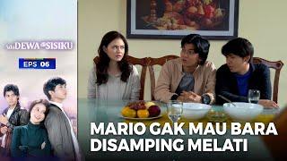 Mario Gak Mau Liat Bara Duduk Dekat Melati - Ada Dewa Disisiku  Eps. 06  Part 45