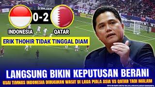  KEJAM DI BALAS KEJAM  Erik Thohir Langsung LAKUKAN HAL BERKELAS INI Usai Timnas di Curangi Wasit