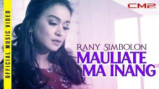 Rany Simbolon - Mauliate Ma Inang - Official Music Video