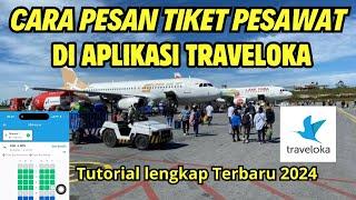 CARA PESAN TIKET PESAWAT DI APLIKASI TRAVELOKA TERBARU 2024 - TUTORIAL BELI TIKET PESAWAT ONLINE