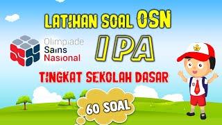 LATIHAN SOAL OSN IPA  OLIMPIADE SAINS NASIONAL SD