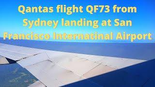 Qantas flight QF73 from Sydney landing at San Francisco Internatinal Airport