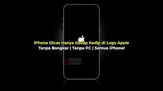 Cara Mengatasi iPhone Di Charge Kedap Kedip Logo Apple  Mati Nyala  Tanpa Bongkar  Terbaru