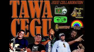 TAWA CEGU - 2022 New Release OFFICIAL AUDIO