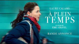 À PLEIN TEMPS - Bande-annonce