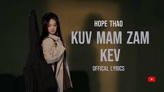 Kuv Mam Zam Kev - Hope Thao Official Lyrics Video