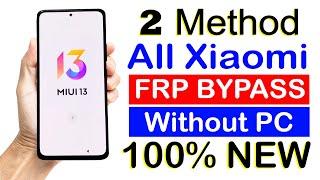 2 Method 100% Working- MIUI 13 Google Account Bypass Without Pc  All Xiaomi Phones