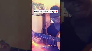 Neo Soul Guitar Loop #guitarloop #guitarloops #soulguitar #guitarist #guitarmusic