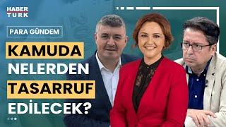 Kamuda tasarruf paketinde neler var? Elfin Tataroğlu Mehmet Acet ve Osman Sert anlattı