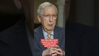 Mitch McConnell on supporting Trump as the 2024 Republican nominee #shorts