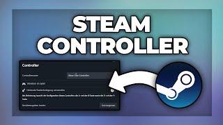 Steam Controller einstellen & spielen - Tutorial