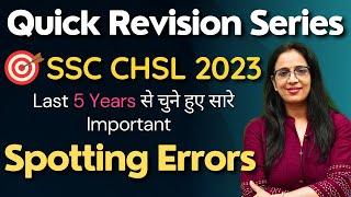 Spotting Errors asked in last 5 Years in SSC CHSL English Classes 2023Previous Year By Rani Maam