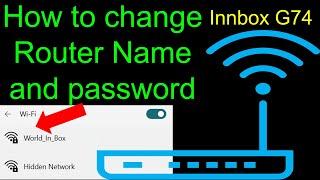 How to change Router Name and Password in Innbox G74  Wi-Fi Router 