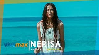 Nerisa FULL TRAILER  Streaming globally this July 30
