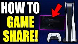 How To Game Share On PS5 PS5 Game Share Easy Method