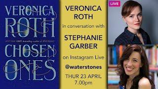 Veronica Roth in conversation with Stephanie Garber