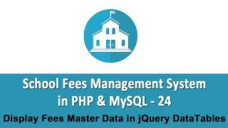 School Fees Management System in PHP & MySQL - Display Fees Master Data in jQuery DataTables - 24