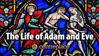 The Life of Adam and Eve