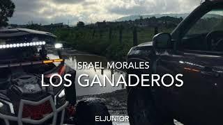 ISRAEL MORALES-LOS GANADEROS.