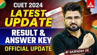 CUET 2024 Result and Answer Key Latest Update  CUET Result Kab Ayega  Official Update 