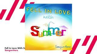 Songwriterz presents Fell In Love With Summer  Jamendo Release