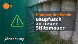Baupfusch an neuer Stützmauer  Hammer der Woche vom 11.05.24  ZDF