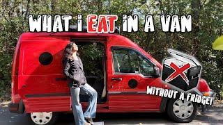 VanLife what i eat in a week NO fridge + easy + realistic