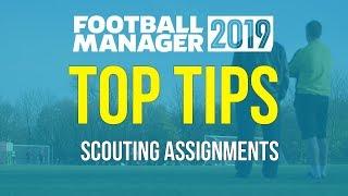 FM19 Tips  Tips for Football Manager 2019 scouting assignments