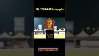 IPL 2008 - 2023 Champion  #ipl #rcb #csk #mi #kkr #ipl2024 #shorts #viralshorts #viratkohli
