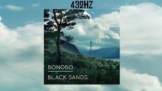 Bonobo - Black Sands  Full Album  432.001Hz  HQ  2010 